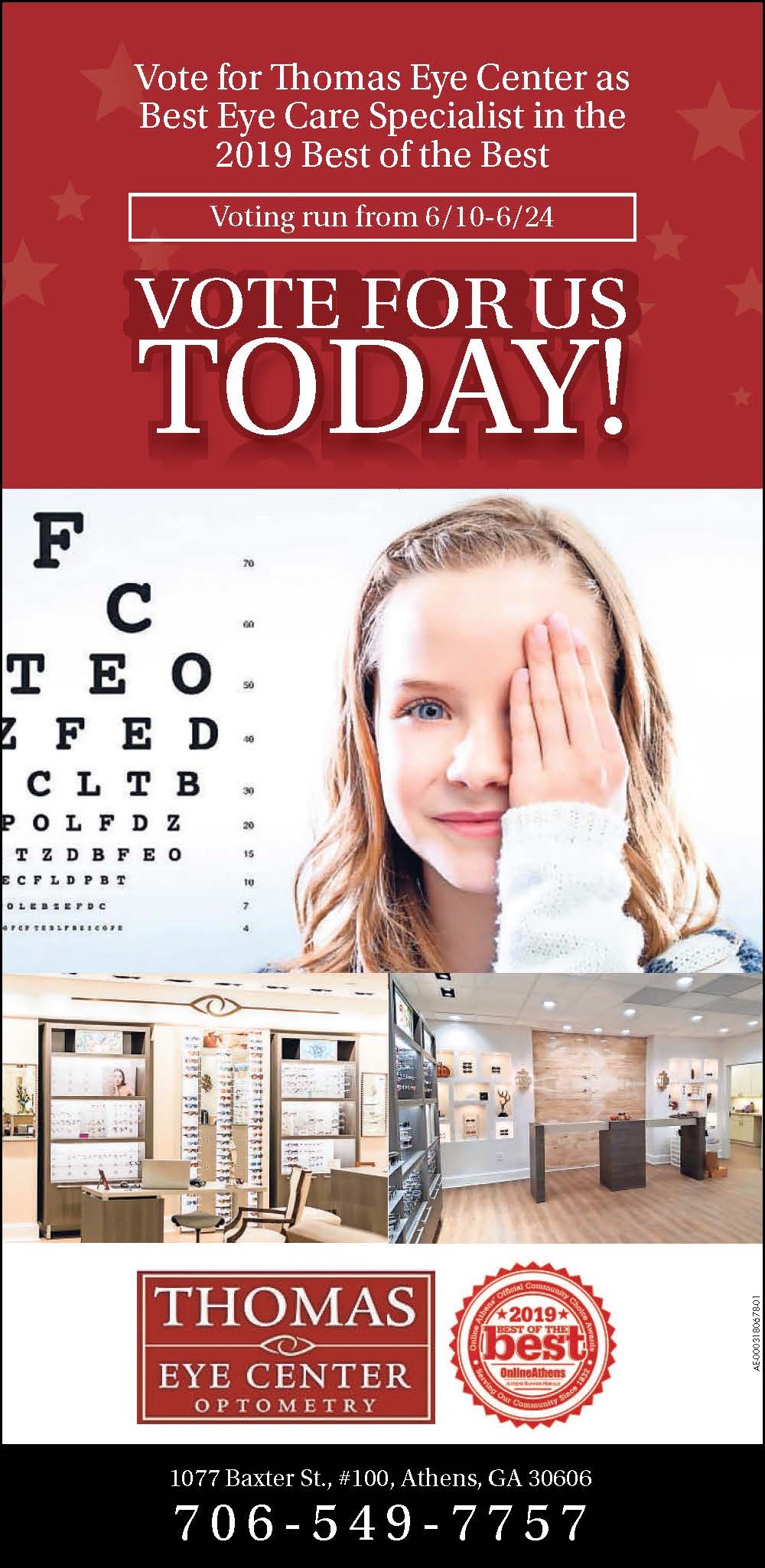 Vote for Thomas Eye Center as Best Eye Care Specilaist in the 2019 Best of the Best. Voting run from 6/10-6/24. Vote for us Today! Thomas Eye Center 1077 Baxter Street Suite 100 Athens, Georgia 30606. 706-549-7757